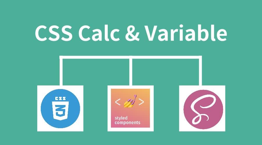 CSS - calc 結合變數,從 CSS、SCSS 喇到 Styled Components